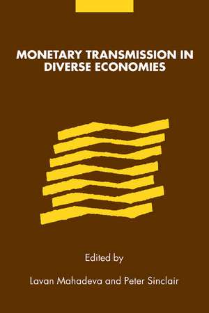 Monetary Transmission in Diverse Economies de Lavan Mahadeva