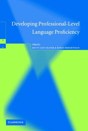 Developing Professional-Level Language Proficiency de Betty Lou Leaver