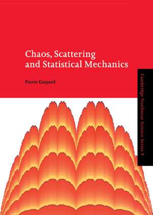 Chaos, Scattering and Statistical Mechanics de Pierre Gaspard