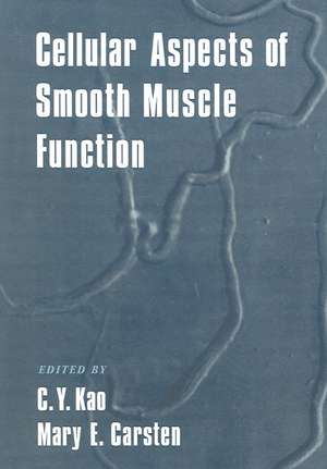 Cellular Aspects of Smooth Muscle Function de C. Y. Kao