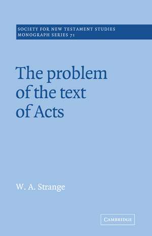 The Problem of the Text of Acts de W. A. Strange