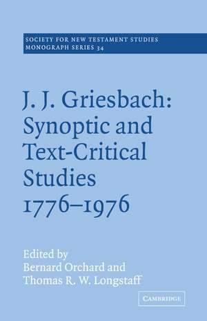 J. J. Griesbach: Synoptic and Text - Critical Studies 1776–1976 de Bernard Orchard