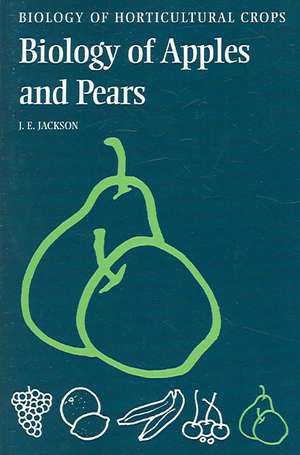 The Biology of Apples and Pears de John E. Jackson