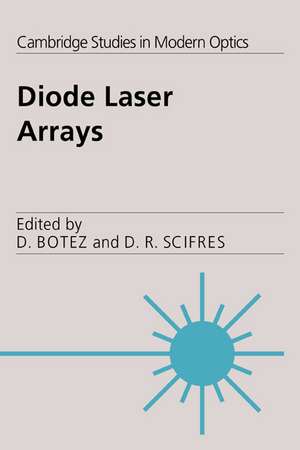 Diode Laser Arrays de Dan Botez