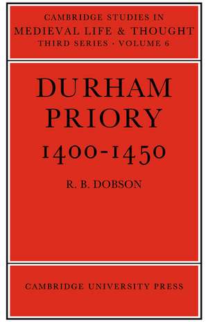 Durham Priory 1400–1450 de R. B. Dobson