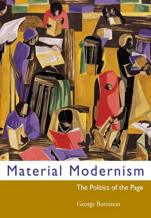 Material Modernism: The Politics of the Page de George Bornstein