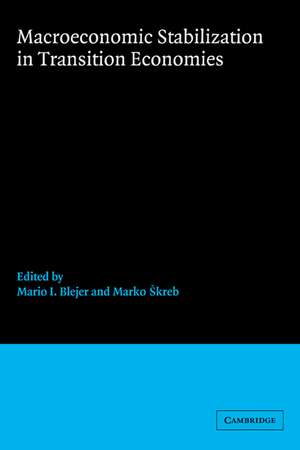 Macroeconomic Stabilization in Transition Economies de Mario I. Blejer