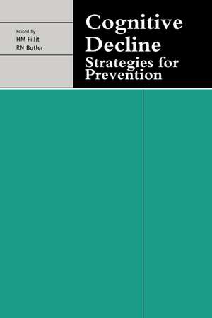 Cognitive Decline: Strategies for Prevention de H. M. Fillit