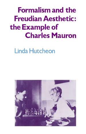 Formalism and the Freudian Aesthetic: The Example of Charles Mauron de Linda Hutcheon