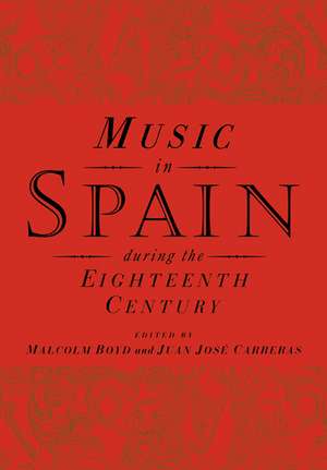 Music in Spain during the Eighteenth Century de Malcolm Boyd