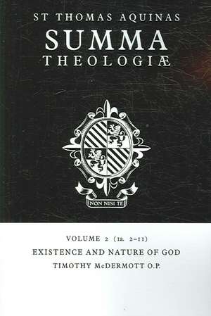 Summa Theologiae: Volume 2, Existence and Nature of God: 1a. 2-11 de Thomas Aquinas