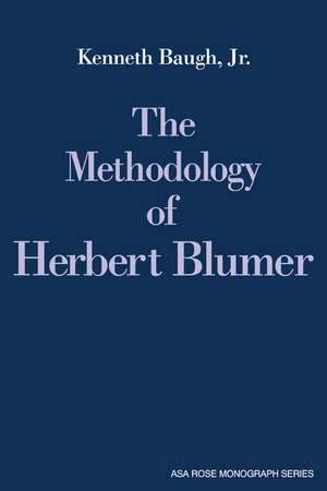 The Methodology of Herbert Blumer de Kenneth Baugh, Jr