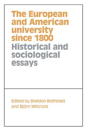 The European and American University since 1800 de Sheldon Rothblatt