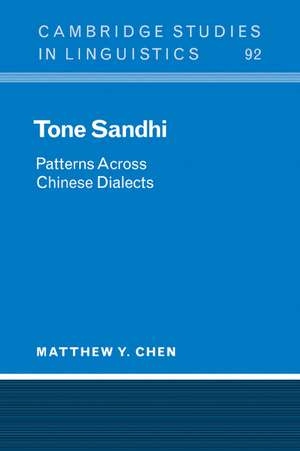 Tone Sandhi: Patterns across Chinese Dialects de Matthew Y. Chen