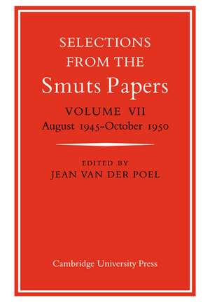 Selections from the Smuts Papers de Jean Van Der Poel