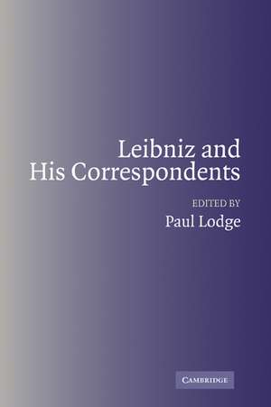 Leibniz and his Correspondents de Paul Lodge