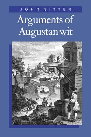 Arguments of Augustan Wit de John Sitter