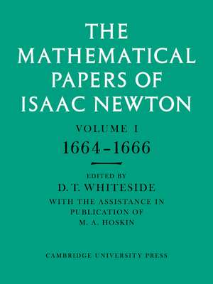 The Mathematical Papers of Isaac Newton: Volume 1 de Isaac Newton