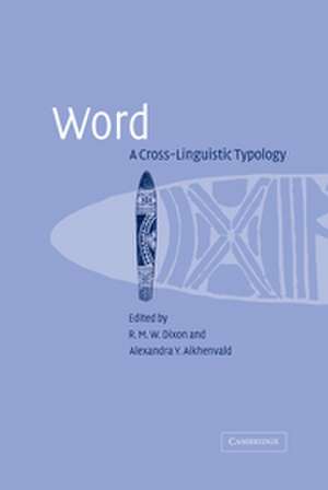 Word: A Cross-linguistic Typology de R. M. W. Dixon