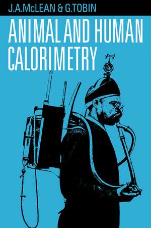 Animal and Human Calorimetry de J. A. McLean