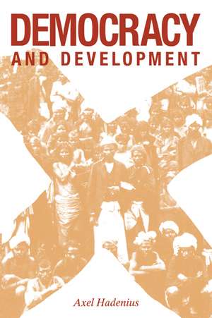 Democracy and Development de Axel Hadenius