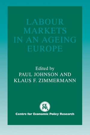 Labour Markets in an Ageing Europe de Paul Johnson