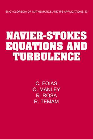 Navier-Stokes Equations and Turbulence de C. Foias