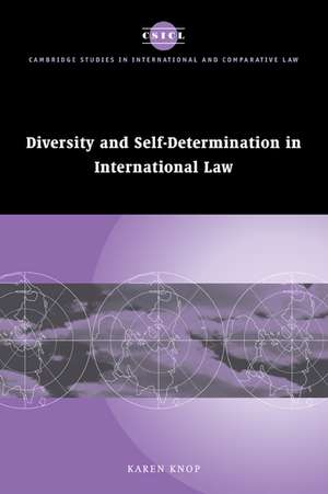 Diversity and Self-Determination in International Law de Karen Knop