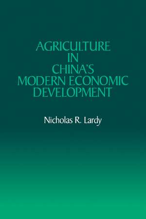 Agriculture in China's Modern Economic Development de Nicholas R. Lardy