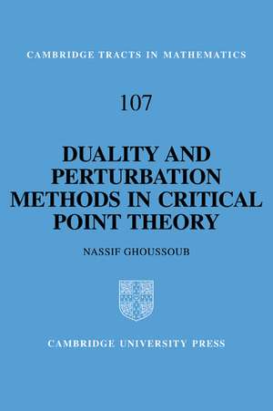 Duality and Perturbation Methods in Critical Point Theory de N. Ghoussoub