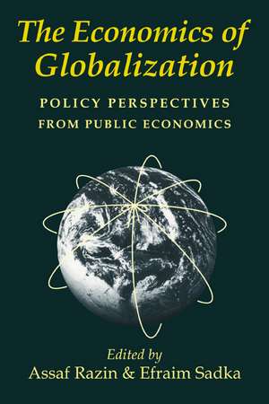 The Economics of Globalization: Policy Perspectives from Public Economics de Assaf Razin