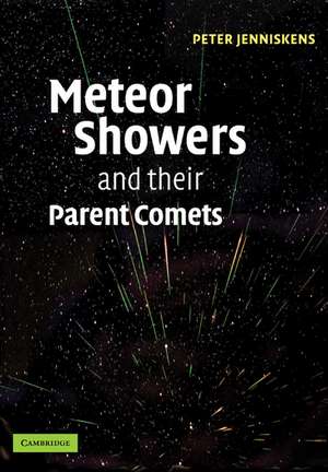 Meteor Showers and their Parent Comets de Peter Jenniskens