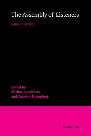 The Assembly of Listeners: Jains in Society de Michael Carrithers