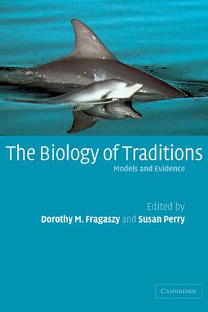 The Biology of Traditions: Models and Evidence de Dorothy M. Fragaszy