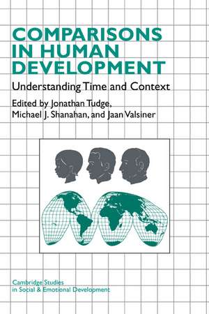 Comparisons in Human Development: Understanding Time and Context de Jonathan Tudge