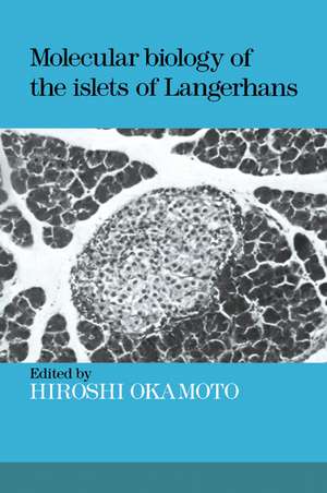 Molecular Biology of the Islets of Langerhans de Hiroshi Okamoto