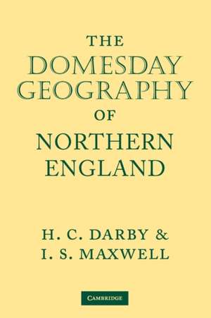 The Domesday Geography of Northern England de H. C. Darby