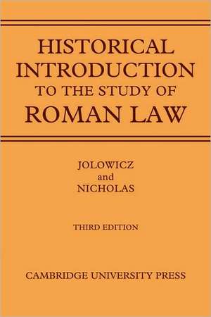 A Historical Introduction to the Study of Roman Law de H. F. Jolowicz