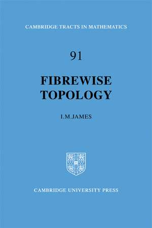 Fibrewise Topology de I. M. James