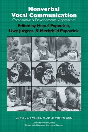 Nonverbal Vocal Communication: Comparative and Developmental Approaches de H. Papousek