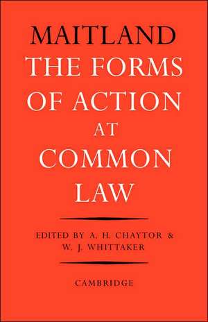 The Forms of Action at Common Law: A Course of Lectures de Frederic William Maitland