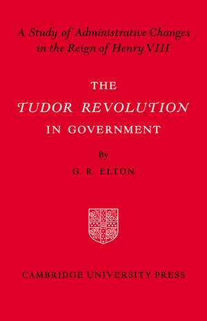 Tudor Revolution in Government de Elton