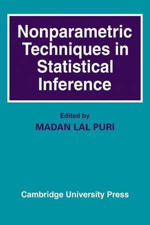 Nonparametric Techniques in Statistical Inference de Madan Lal Puri