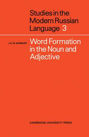 Word Formation in the Noun and Adjective de J. K. W. Norbury