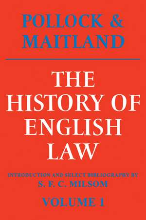 The History of English Law: Volume 1: Before the Time of Edward I de Frederick Pollock