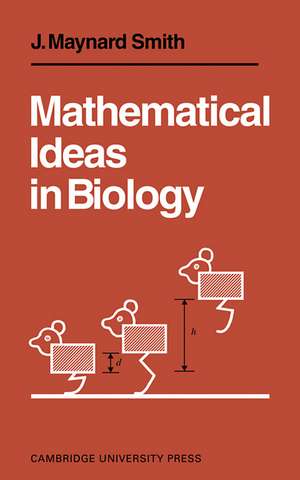 Mathematical Ideas in Biology de J. Maynard Smith