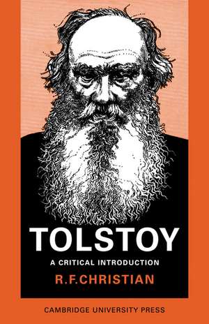 Tolstoy: A Critical Introduction de R. F. Christian