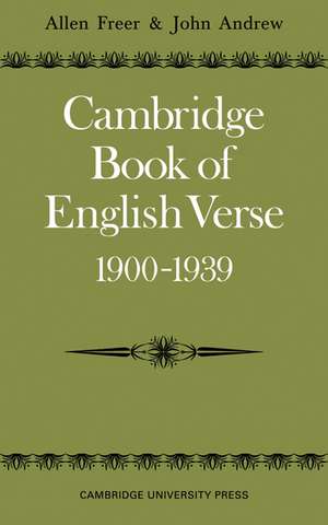 Cambridge Book of English Verse 1900–1939 de Allen Freer