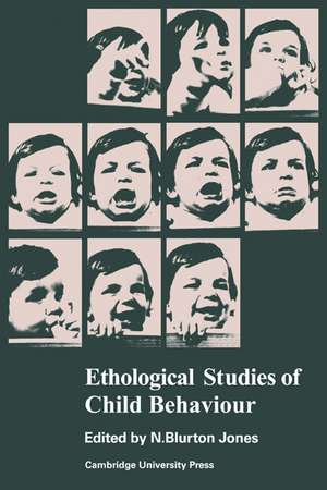 Ethological Studies of Child Behaviour de N. Blurton Jones