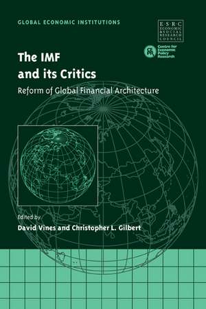 The IMF and its Critics: Reform of Global Financial Architecture de David Vines